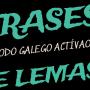 FRASES E LEMAS: MODO GALEGO ACTÍVAO!
