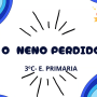 Obra de teatro de 3º C: "O neno perdido" (Fragmentos)