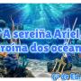 Obra de teatro de 6º de Primaria: “ A sereiña Ariel, a heroína dos océanos “ (Representación para as familias)