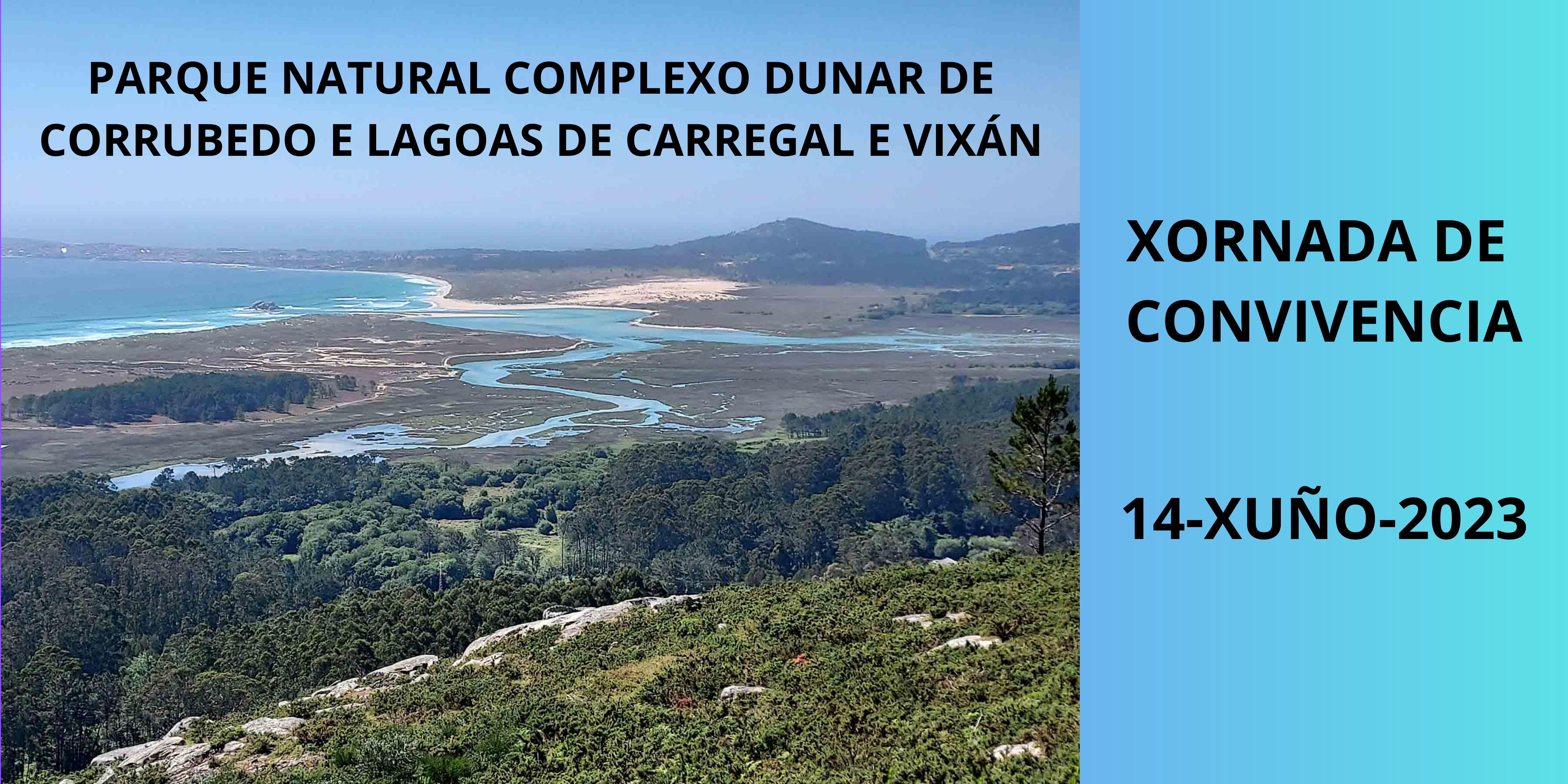 XORNADA DE CONVIVENCIA PARQUE NATURAL COMPLEXO DUNAR DE CORRUBEDO E LAGOAS DE CARREGAL E VIXÁN 14-XUÑO-2023.png